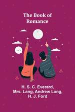 Book of Romance af H S C Everard