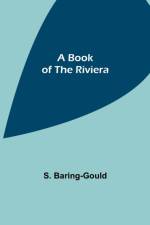 Book of the Riviera af S Baring-Gould