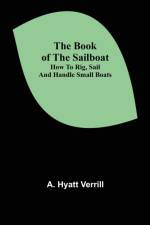 Book of the Sailboat af A Hyatt Verrill