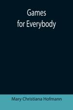 Games for Everybody af Mary Christiana Hofmann