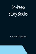 Bo-Peep Story Books af Clara De Chatelain