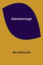 Gainsborough af Max Rothschild