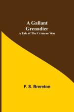 Gallant Grenadier af F S Brereton