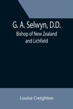 G. A. Selwyn, D.D. af Louise Creighton