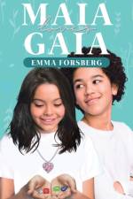 MAIA LOVES GAIA af Emma Forsberg