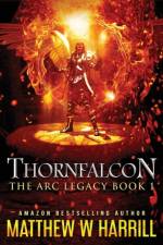 Thornfalcon af Matthew W Harrill