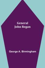 General John Regan af George A Birmingham
