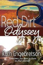 Red Dirt Odyssey af Kath Engebretson