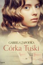Córka Tuśki af Gabriela Zapolska