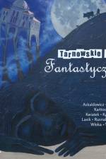 Tarnowskie Góry fantastycznie 3 af Praca Zbiorowa