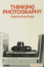 Thinking Photography af Victor Burgin
