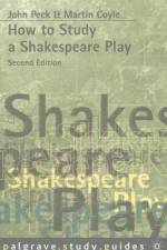 How to Study a Shakespeare Play af Martin Coyle