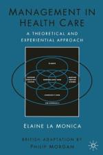 Management in Health Care af Elaine la Monica