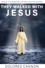 They Walked with Jesus af Dolores (Dolores Cannon) Cannon