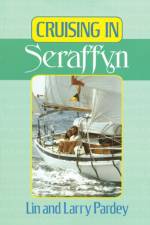 Cruising in Seraffyn af Lin Pardey