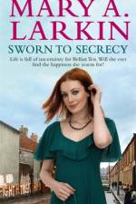 Sworn To Secrecy af Mary Larkin