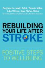 Rebuilding Your Life after Stroke af Reg Morris