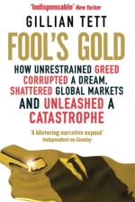 Fool's Gold af Gillian Tett