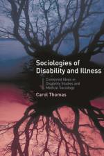 Sociologies of Disability and Illness af C. Thomas