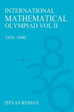 International Mathematical Olympiad Volume 2 af Istvan Reiman
