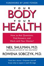 Your Body, Your Health af Neil Shulman