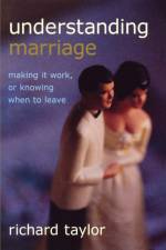 Understanding Marriage af Richard Taylor