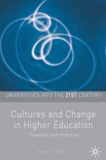 Cultures and Change in Higher Education af Paul Trowler