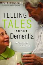 Telling Tales About Dementia af Lucy Whitman