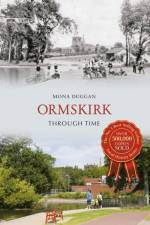 Ormskirk Through Time af Mona Duggan