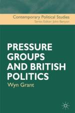 Pressure Groups and British Politics af Wyn Grant
