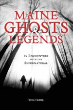 Maine Ghosts and Legends af Thomas Verde