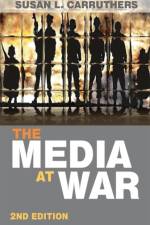 The Media at War af Susan (Rutgers University USA) Carruthers