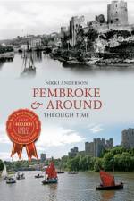 Pembroke & Around Through Time