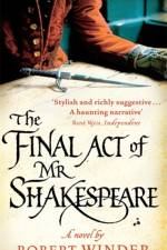 The Final Act Of Mr Shakespeare af Robert Winder