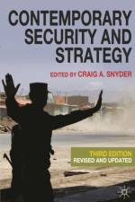 Contemporary Security and Strategy af Craig A. (Deakin University Snyder
