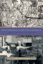 How Books Came to America af John (Assistant Professor Hruschka