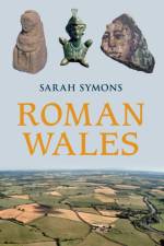 Roman Wales af Sarah Symons