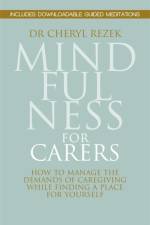 Mindfulness for Carers af Cheryl Rezek