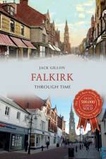 Falkirk Through Time af Jack Gillon