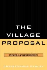 The Village Proposal af Christopher Paslay