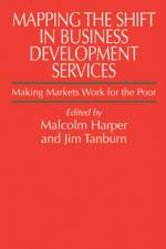 Mapping the Shift in Business Development Services af Malcolm Harper