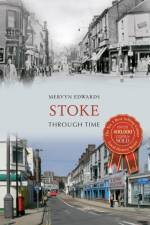 Stoke Through Time af Mervyn Edwards