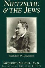 Nietzsche & the Jews af Siegfried Mandel