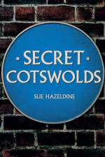Secret Cotswolds