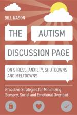 The Autism Discussion Page on Stress, Anxiety, Shutdowns and Meltdowns af Bill Nason