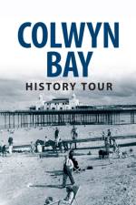 Colwyn Bay History Tour