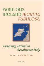 Fabulous Ireland- «Ibernia Fabulosa» af Eric Haywood