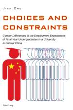 Choices and Constraints af Jian Zhu