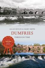 Dumfries Through Time