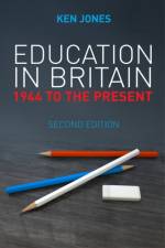 Education in Britain af Ken (Keele University) Jones